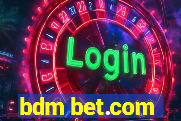 bdm bet.com