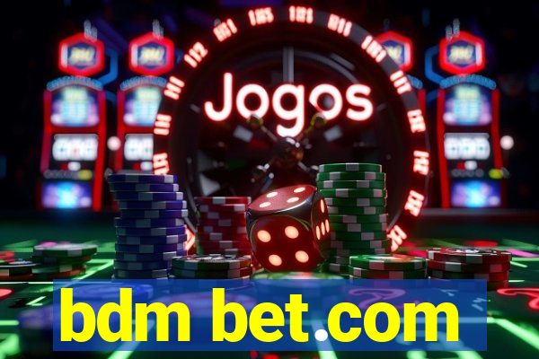 bdm bet.com