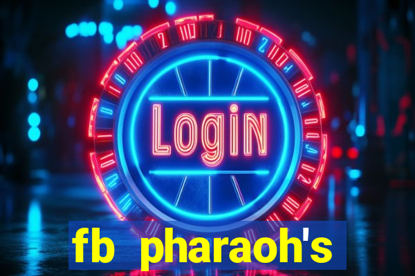 fb pharaoh's daughter slot