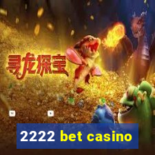 2222 bet casino