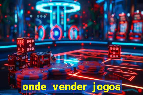 onde vender jogos de ps4 usados