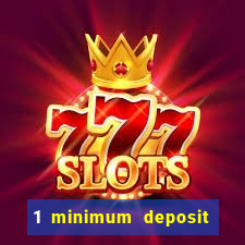 1 minimum deposit casino australia