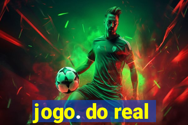 jogo. do real