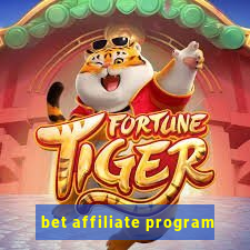 bet affiliate program