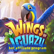 bet affiliate program