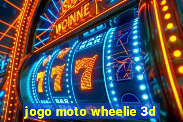 jogo moto wheelie 3d