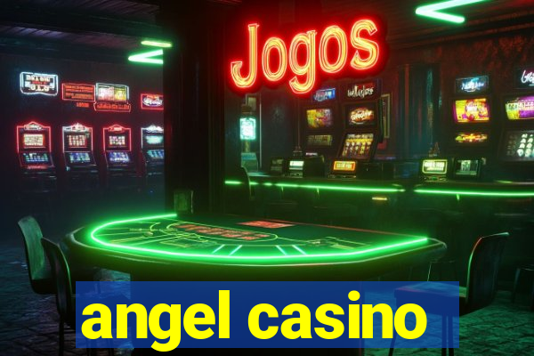 angel casino