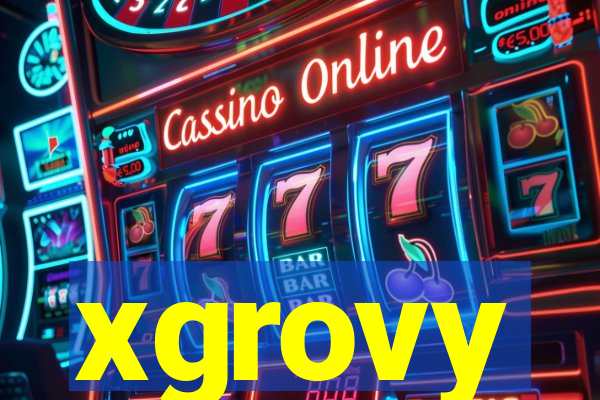 xgrovy