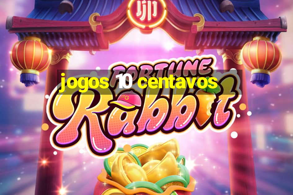 jogos 10 centavos