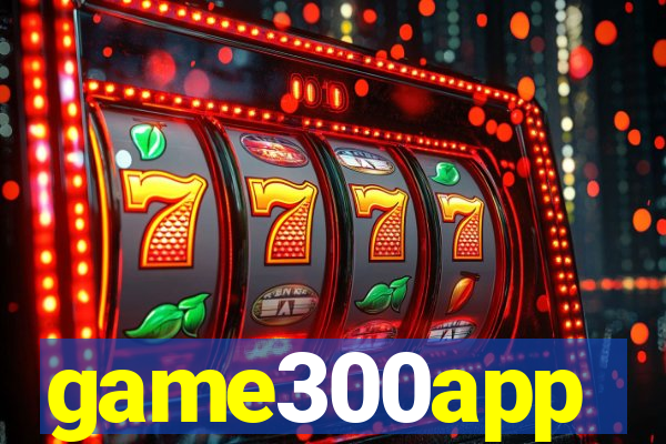 game300app