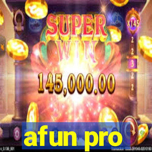 afun pro