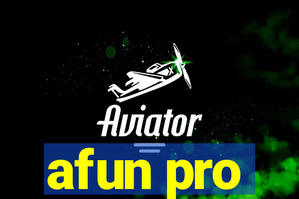 afun pro