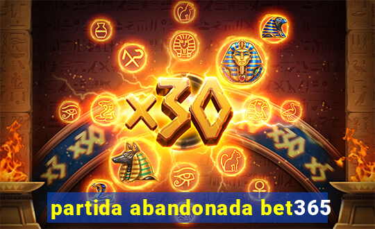 partida abandonada bet365