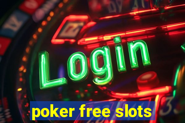 poker free slots