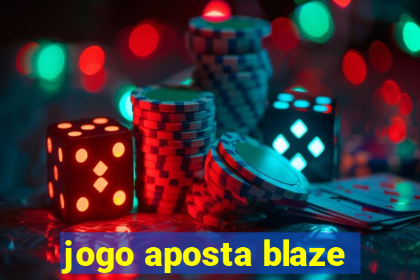 jogo aposta blaze