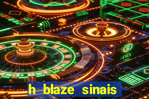 h blaze sinais double crash