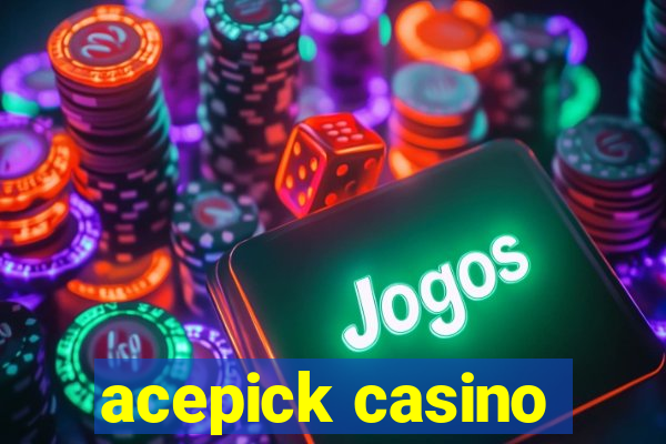 acepick casino