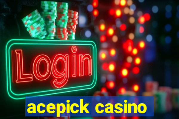 acepick casino