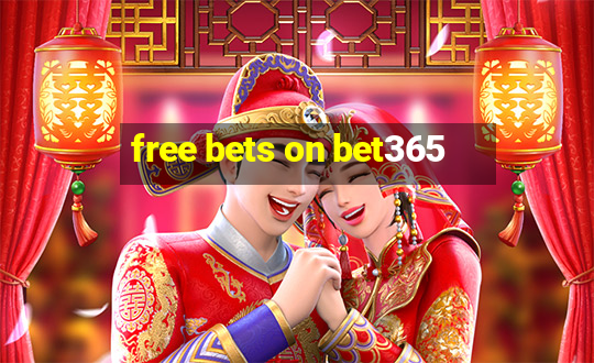 free bets on bet365