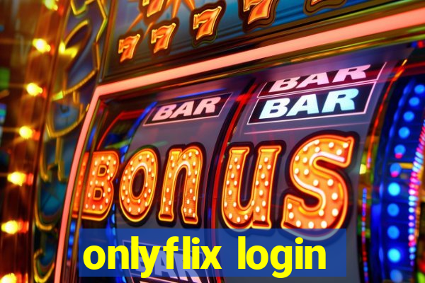 onlyflix login