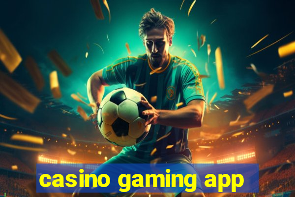 casino gaming app