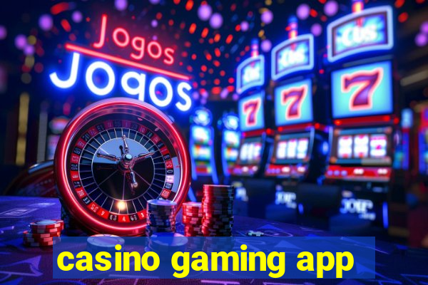 casino gaming app