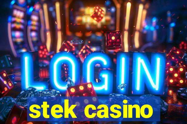 stek casino