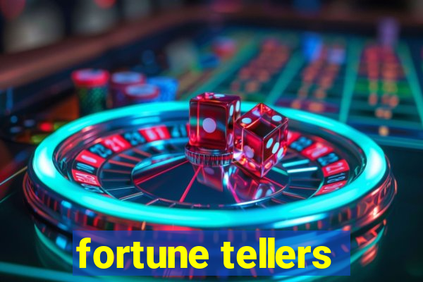 fortune tellers