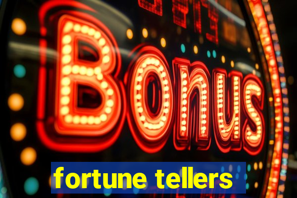 fortune tellers