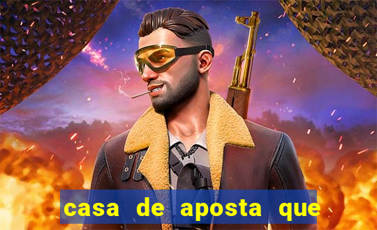 casa de aposta que da bonus sem deposito