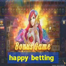 happy betting