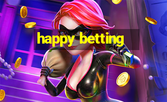 happy betting