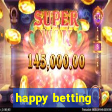 happy betting