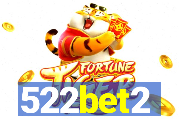 522bet2