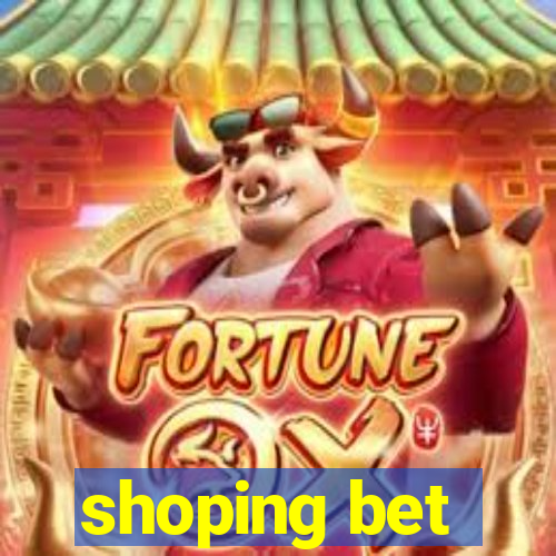 shoping bet