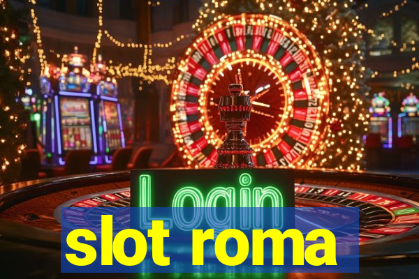 slot roma