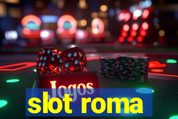 slot roma