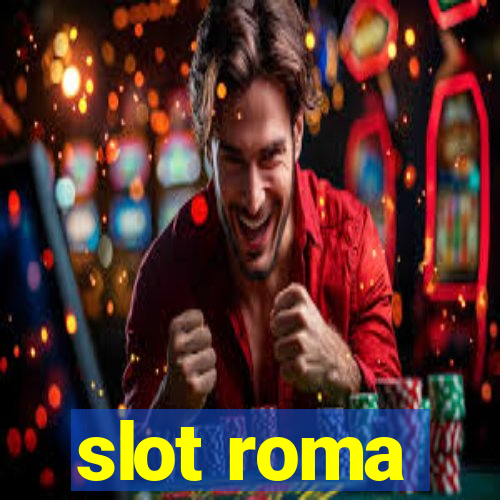 slot roma