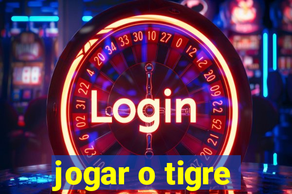 jogar o tigre