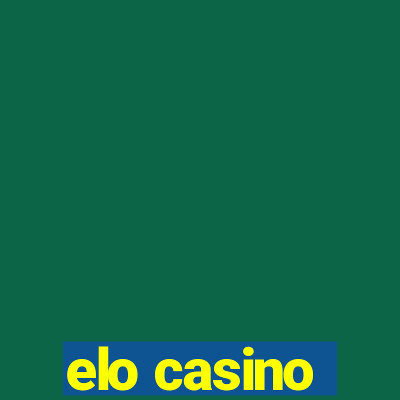 elo casino