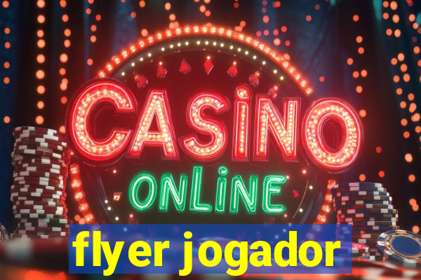 flyer jogador