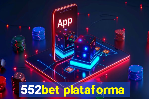 552bet plataforma