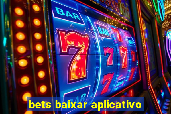 bets baixar aplicativo