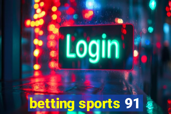 betting sports 91