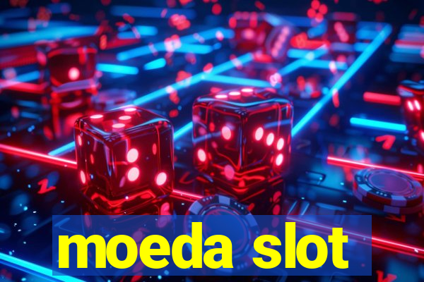 moeda slot