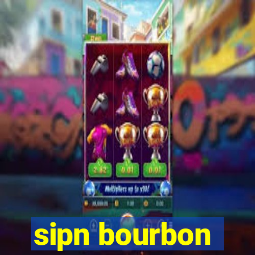 sipn bourbon