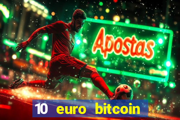 10 euro bitcoin casino bonus ohne einzahlung