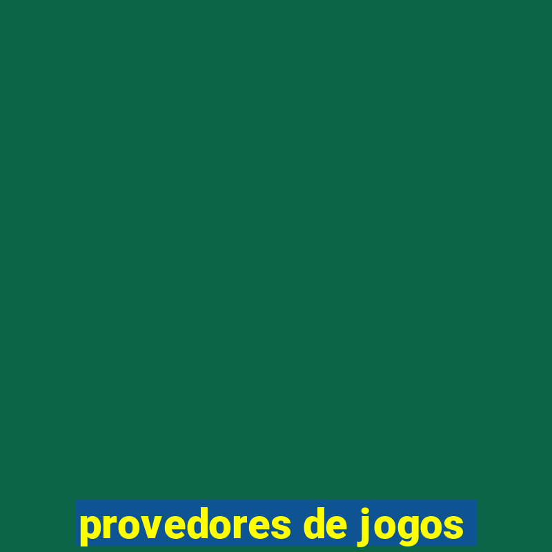 provedores de jogos