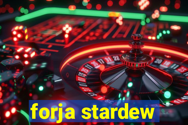 forja stardew