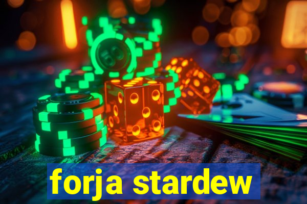 forja stardew